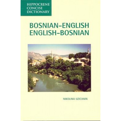 Bosnian-English / English-Bosnian Concise Dictionary