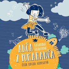 Anča z pomaranča - Katarína Škorupová