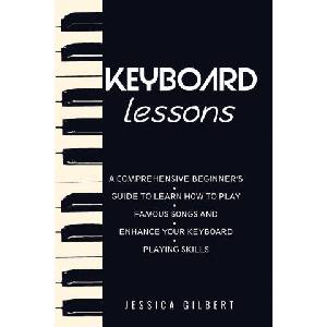 Keyboard Lessons | Jessica Gilbert (ISBN: 9781088195338)