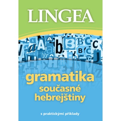 Gramatika současné hebrejštiny s praktic