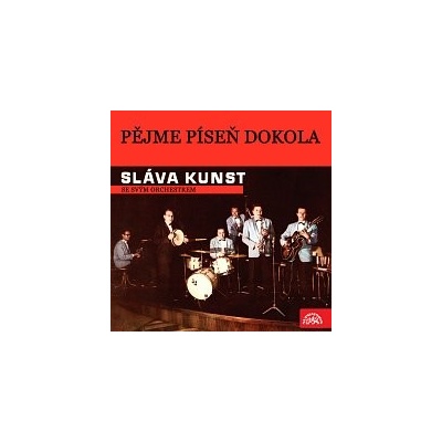 Sláva Kunst se svým orchestrem – Pějme píseň dokola MP3