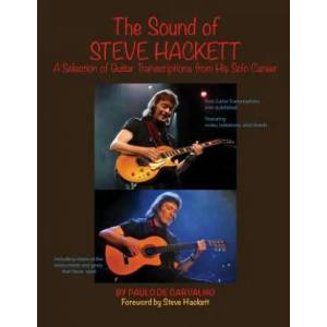 The Sound of Steve Hackett: A selection of guitar transcriptions from his solo career (ISBN: 9780692854341)