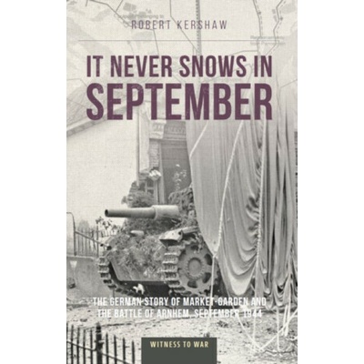 It Never Snows in September - Robert J Kershaw
