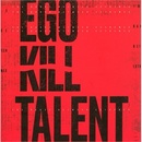 The Dance Between Extremes - Ego Kill Talent CD