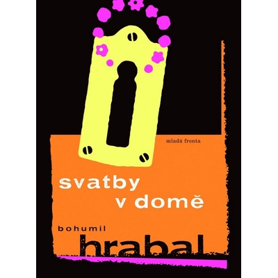 Svatby v domě - Hrabal Bohumil