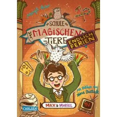 Die Schule der magischen Tiere. Endlich Ferien 7: Max und Muriel | Nina Dulleck
