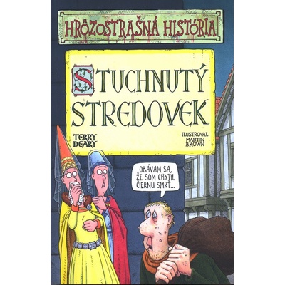 Stuchnutý stredovek - Terry Deary