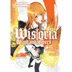 Wistoria: Wand and Sword 4 (ISBN: 9781646517435)