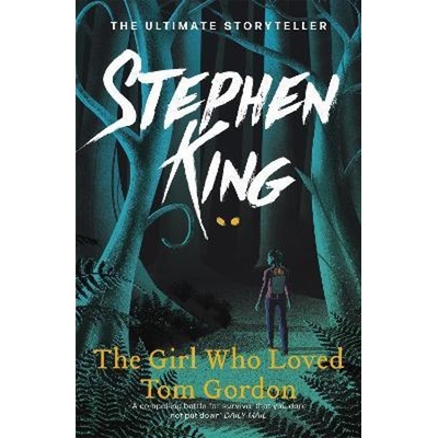Girl Who Loved Tom Gordon - Stephen King