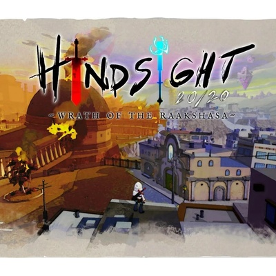 Hindsight 20/20 - Wrath of the Raakshasa