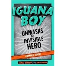 Iguana Boy Unmasks The Invisible Hero