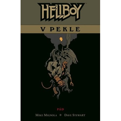 Hellboy v pekle 1 - Mike Mignola