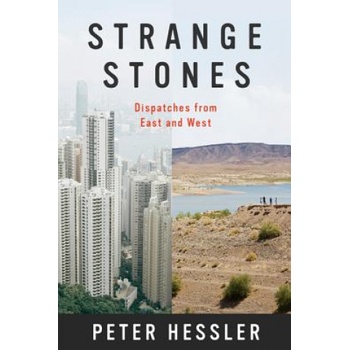 Strange Stones | Peter Hessler