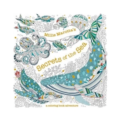 Millie Marottas Secrets of the Sea: A Coloring Book Adventure