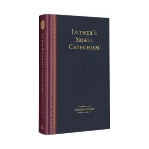 Luther's Small Catechism with Explanation - 2017 Edition | Martin Luther (ISBN: 9780758660244)