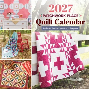2027 Patchwork Place Quilt Calendar (ISBN: 9781644037478)