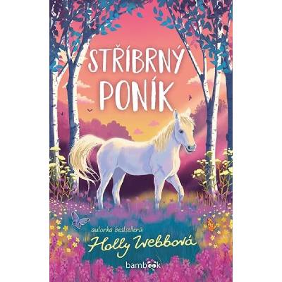 Stříbrný poník Holly Webbová