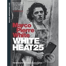 White Heat 25: 25th anniversary edition - Marco Pierre White