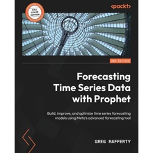 Forecasting Time Series Data with Prophet - Second Edition