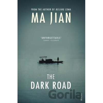 The Dark Road - Ma Jian