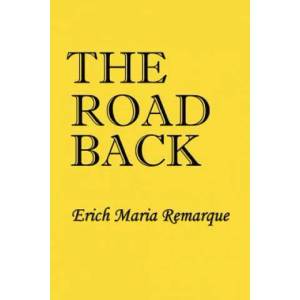 Road Back | Erich Maria Remarque (2001)