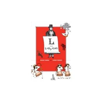 L Is for Lollygag - Chronicle Books