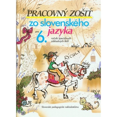 Pracovný zošit zo slovenského jazyka pre 6. ročník ŠZŠ - Jozef Belanský, M. Belanská
