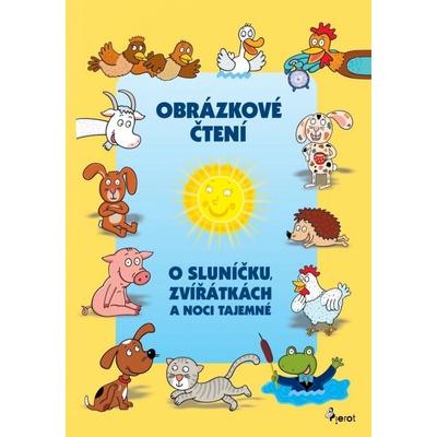 O Sluníčku, zvířátkách a noci tajemné - Obrázkové čtení - 1. vydání, Pierot, 2025