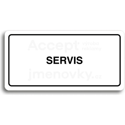 ACCEPT Piktogram SERVIS - bílá tabulka - černý tisk