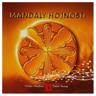 Mandaly hojnosti - Adolfová Zlatka, Štastný Jakub