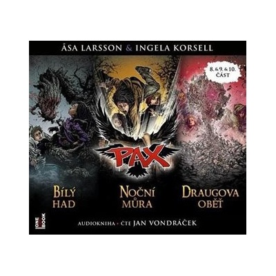 Pax 8, 9, 10: Bílý had, Noční můra, Draugova oběť - Äsa Larsson, Ingela Korsell