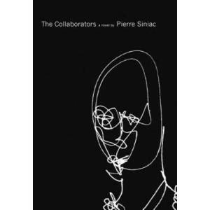 Collaborators | Pierre Siniac (ISBN: 9781564785794)