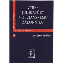 Výber judikatúry k Občianskemu zákonníku, 5. časť Záväzkové právo