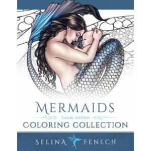 Mermaids - Calm Ocean Coloring Collection | Selina Fenech, Selina Fenech (2015)