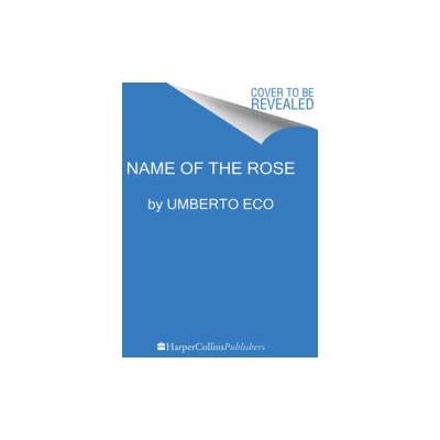 Name of the Rose | Umberto Eco, William Weaver