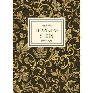 Mary Shelley: Frankenstein (ISBN: 9783753802947)
