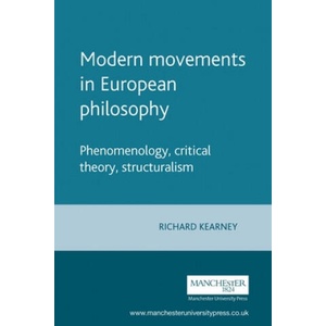 Modern Movements in European Philosophy | Richard Kearney (ISBN: 9780719042485)