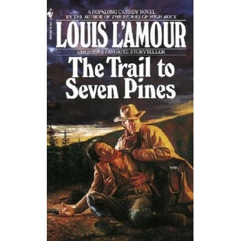 Image 1 of Trail to Seven Pines | Louis Ľamour