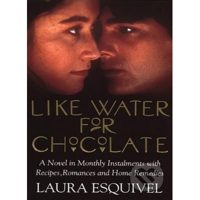 Like Water for Chocolate - L. Esquivel