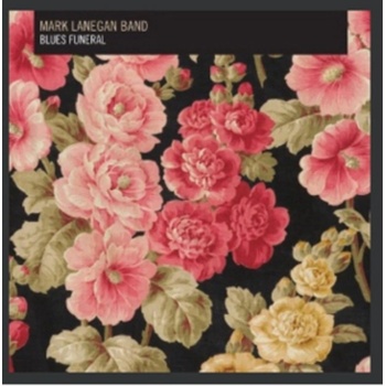 Mark Lanegan Band - Blues Funeral CD