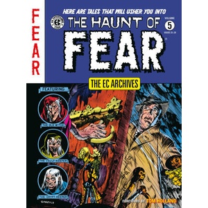 The EC Archives: The Haunt of Fear Volume 5 (ISBN: 9781506736372)