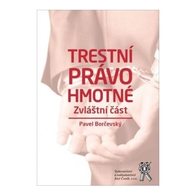 Trestní právo hmotné. Zvláštní část