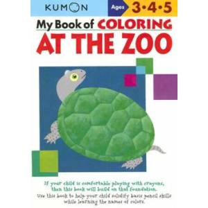 My Book of Coloring: At the Zoo | Kumon Publishing (ISBN: 9781933241395)