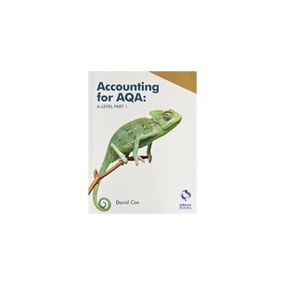 Accounting for AQA A-level Part 1 - Text - Cox David