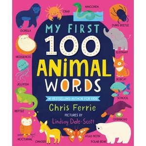 My First 100 Animal Words | Lindsay Dale-Scott (ISBN: 9781728228617)