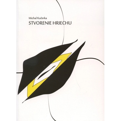 Stvorenie hriechu - Michal Kučerka