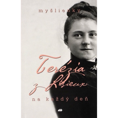 Terézia z Lisieux - myšlienky na každý deň