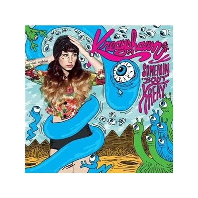 KREAYSHAWN - SOMETHIN 'BOUT KREAY
