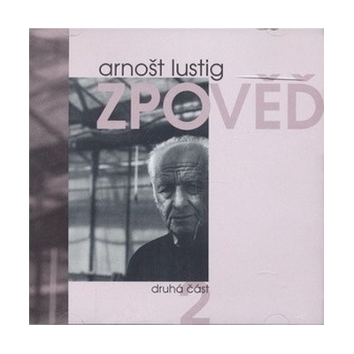 Lustig Arnošt - Zpověď II. / 2CD
