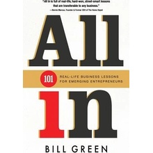 All in: 101 Real Life Business Lessons for Emerging Entrepreneurs Green Bill Paperback